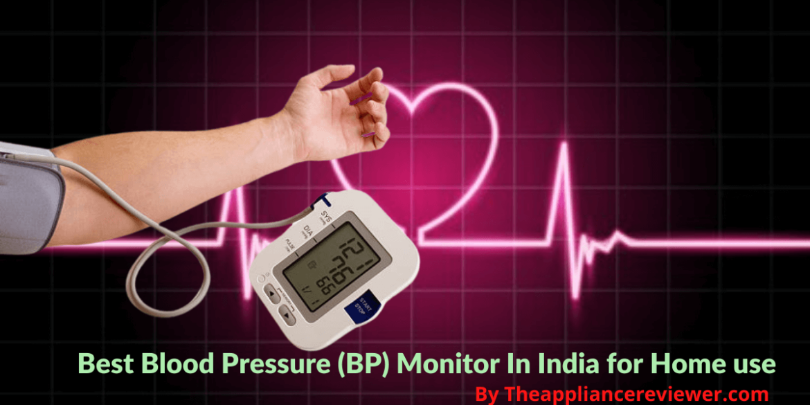 Best Blood Pressure (BP) monitor in India for home use